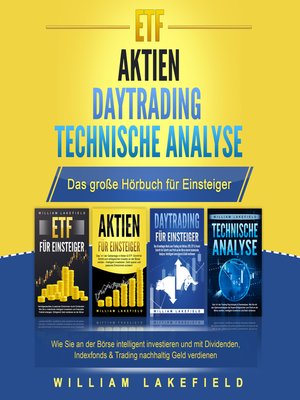 cover image of ETF | AKTIEN | DAYTRADING | TECHNISCHE ANALYSE--Das Große 4 in 1 Buch für Einsteiger